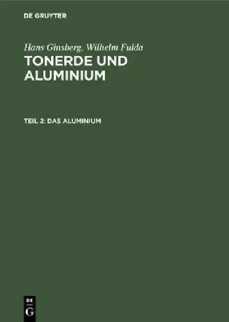 Buy Das Aluminium (English, Hans Ginsberg | Wilhelm Fulda) — BookShops.in