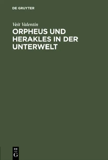 Buy Orpheus Und Herakles in Der Unterwelt (English, Veit Valentin) — BookShops.in