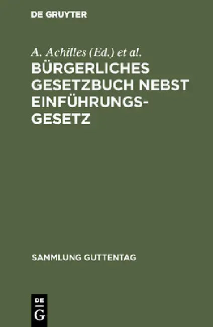 Bürgerliches Gesetzbuch nebst Einführungsgesetz (English, A. Achilles | M. Greiff)