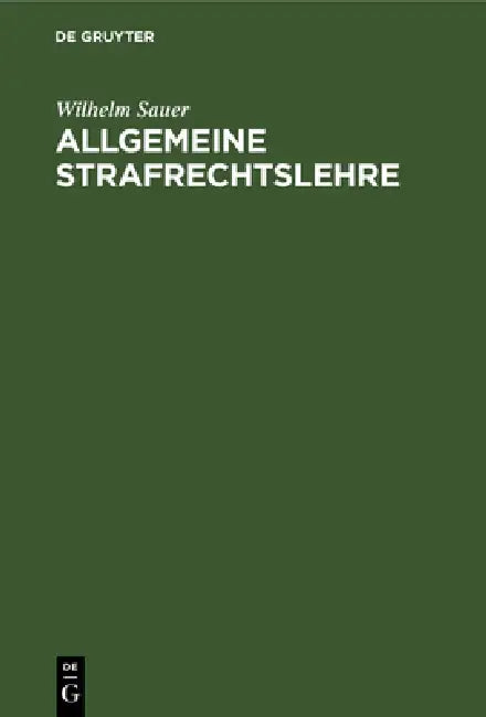 Allgemeine Strafrechtslehre (English, Wilhelm Sauer)