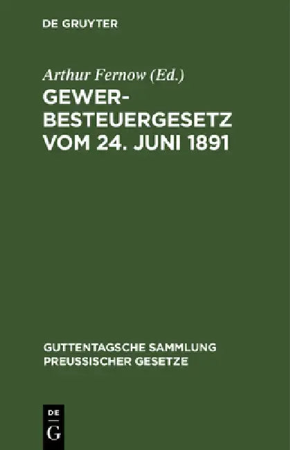 Gewerbesteuergesetz Vom 24. Juni 1891 (English, Arthur Fernow)