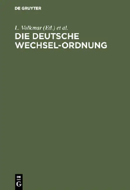Die Deutsche Wechsel-Ordnung (English, L. Volkmar | S. Loewy)