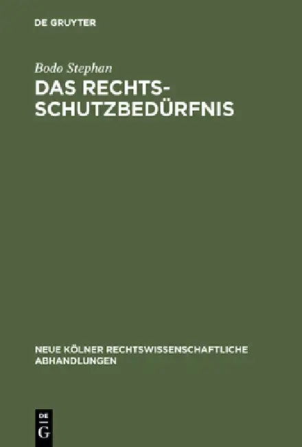 Das Rechtsschutzbedürfnis (English, Bodo Stephan)
