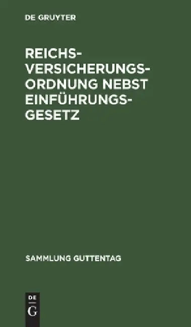 Buy Reichsversicherungsordnung Nebst Einführungsgesetz (English, No Contributor) — BookShops.in