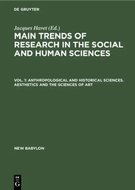 Buy Anthropological and Historical Sciences. Aesthetics and the Sciences of Art (English, Jacques Havet) — BookShops.in