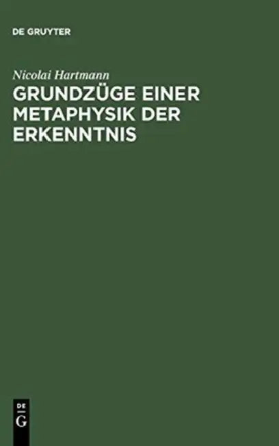 Grundzüge Einer Metaphysik Der Erkenntnis (English, Nicolai Hartmann)