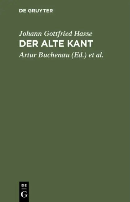 Der Alte Kant (English, Johann Gottfried Hasse | Artur Buchenau | Gerhard Lehmann)