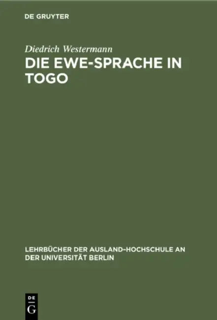 Buy Die Ewe-Sprache in Togo (English, Diedrich Westermann) — BookShops.in