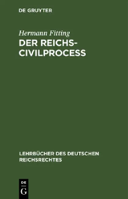 Buy Der Reichs-Civilproceß (English, Hermann Fitting) — BookShops.in