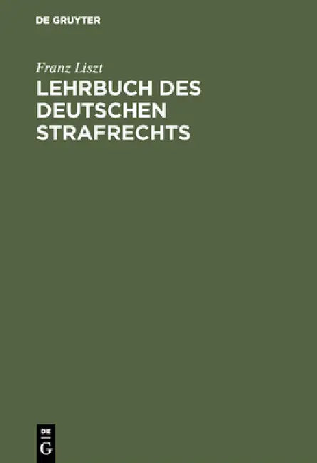 Lehrbuch des deutschen Strafrechts (English, Franz Liszt)
