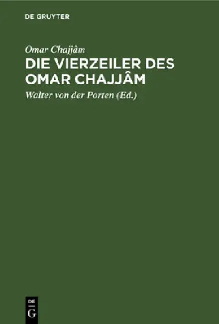 Buy Die Vierzeiler Des Omar Chajjâm (English, Omar Chajjâm | Walter Von Der Porten) — BookShops.in