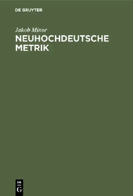 Neuhochdeutsche Metrik (English, Jakob Minor)