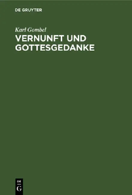 Buy Vernunft Und Gottesgedanke (English, Karl Gombel) — BookShops.in