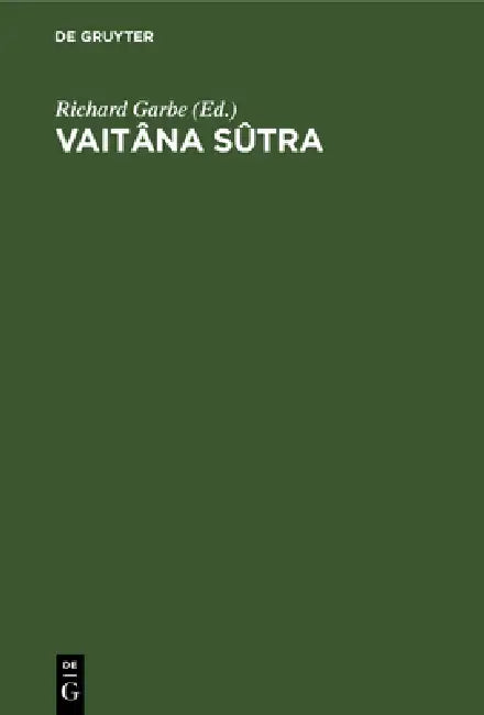 Vaitâna Sûtra (English, Richard Garbe)