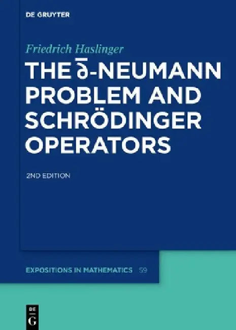 The D-Bar Neumann Problem and Schrödinger Operators (English, Friedrich Haslinger)