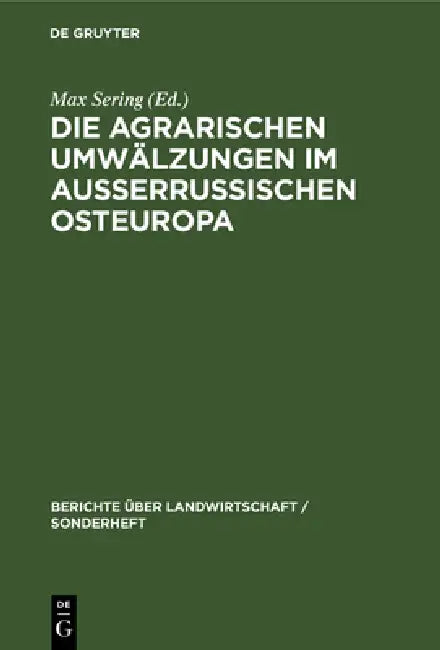 Buy Die Agrarischen Umwälzungen Im Außerrussischen Osteuropa (English, Max Sering) — BookShops.in