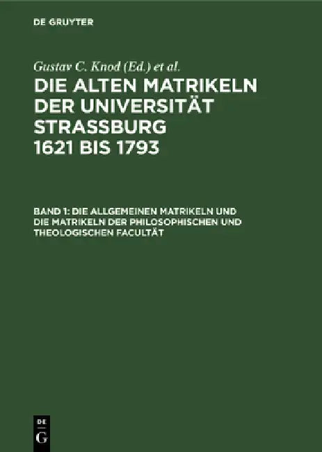 Buy Die Allgemeinen Matrikeln Und Die Matrikeln Der Philosophischen Und Theologischen Facultät (English, Gustav C. Knod) — BookShops.in