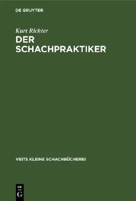 Buy Der Schachpraktiker (English, Kurt Richter) — BookShops.in
