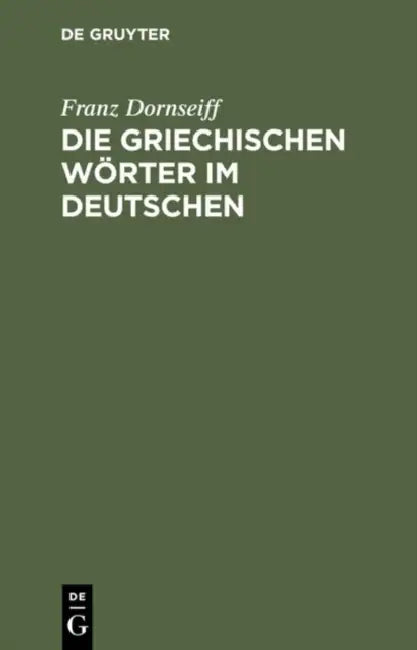 Buy Die griechischen Wörter im Deutschen (English, Franz Dornseiff) — BookShops.in
