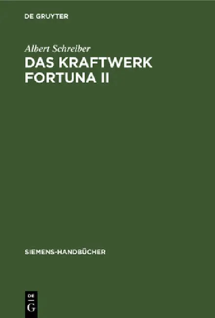 Buy Das Kraftwerk Fortuna II (English, Albert Schreiber) — BookShops.in