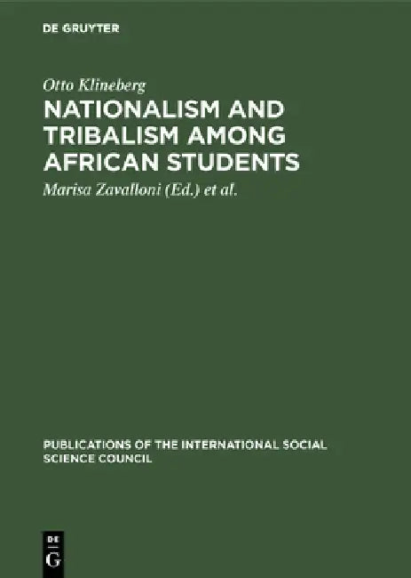 Buy Nationalism and Tribalism Among African Students (English, Otto Klineberg | Marisa Zavalloni | International Social Science Council) — BookShops.in