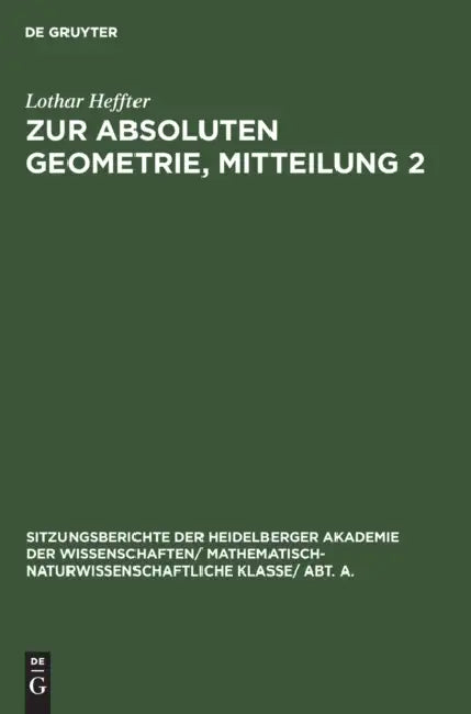 Buy Zur Absoluten Geometrie, Mitteilung 2 (English, Lothar Heffter) — BookShops.in