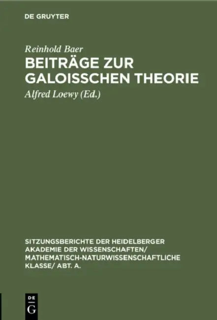 Buy Beiträge Zur Galoisschen Theorie (English, Reinhold Baer | Alfred Loewy) — BookShops.in