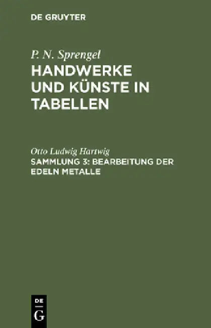 Buy Bearbeitung der edeln Metalle (English, Otto Ludwig Hartwig) — BookShops.in
