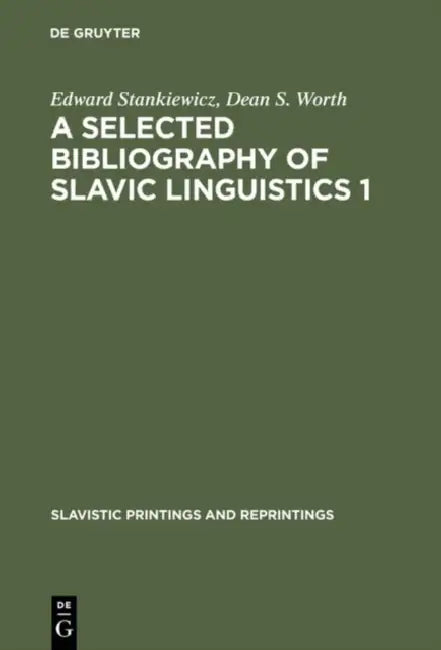Buy A Selected Bibliography of Slavic Linguistics 1 (English, Edward Stankiewicz | Dean S. Worth) — BookShops.in
