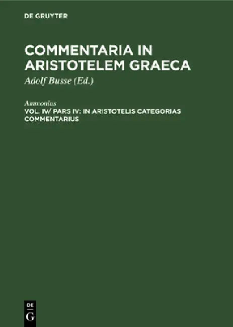 Buy In Aristotelis Categorias Commentarius (English, Ammonius | Adolf Busse) — BookShops.in