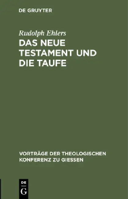 Buy Das Neue Testament Und Die Taufe (English, Rudolph Ehlers) — BookShops.in