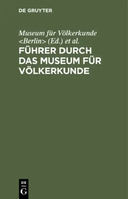 Buy Führer Durch Das Museum Für Völkerkunde (English, Museum Für Völkerkunde | Königliche Museen) — BookShops.in