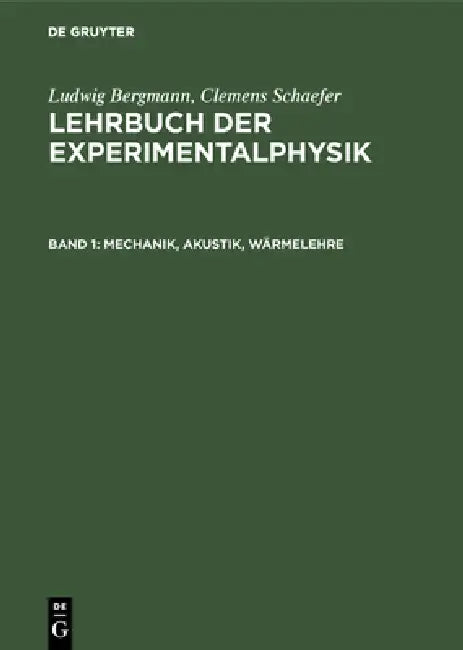 Buy Mechanik, Akustik, Wärmelehre (English, Ludwig Bergmann | Clemens Schaefer) — BookShops.in