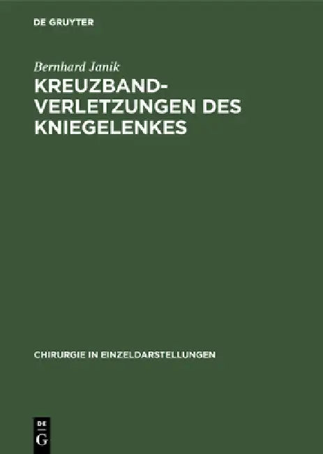 Buy Kreuzbandverletzungen des Kniegelenkes (English, Bernhard Janik) — BookShops.in
