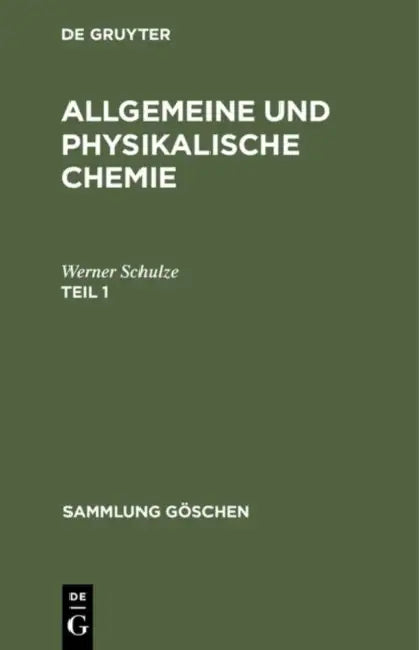 Buy Sammlung Göschen Allgemeine und physikalische Chemie (English, Werner Schulze) — BookShops.in