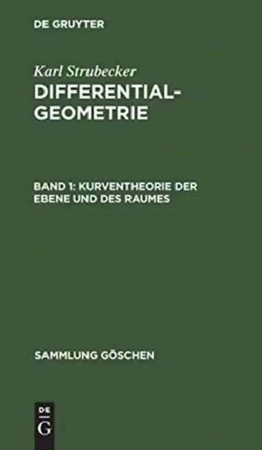 Kurventheorie Der Ebene Und Des Raumes (English, Karl Strubecker)