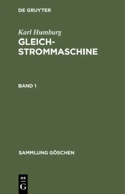 Buy Sammlung Göschen Gleichstrommaschine (English, Karl Humburg) — BookShops.in