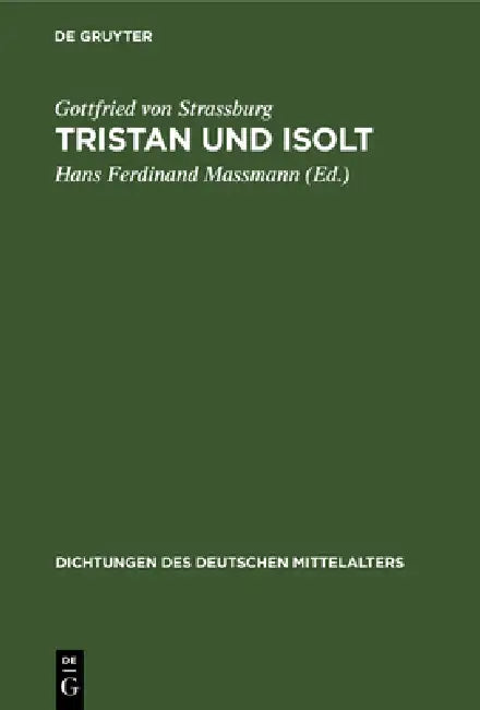 Buy Tristan und Isolt (English, Gottfried Von Strassburg | Hans Ferdinand Massmann) — BookShops.in