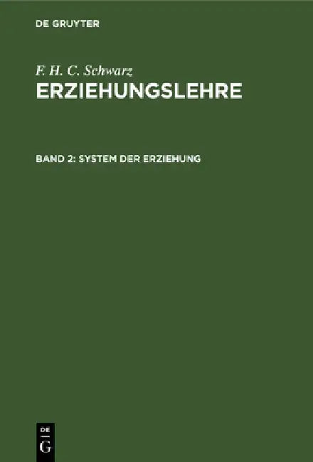 Buy System Der Erziehung (English, F. H. C. Schwarz) — BookShops.in