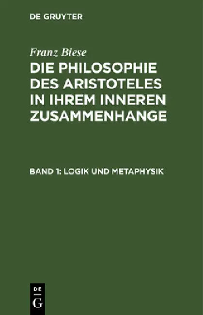 Logik und Metaphysik (English, Franz Biese)