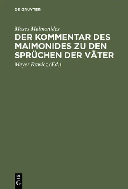 Buy Der Kommentar Des Maimonides Zu Den Sprüchen Der Väter (English, Moses Maimonides | Meyer Rawicz) — BookShops.in