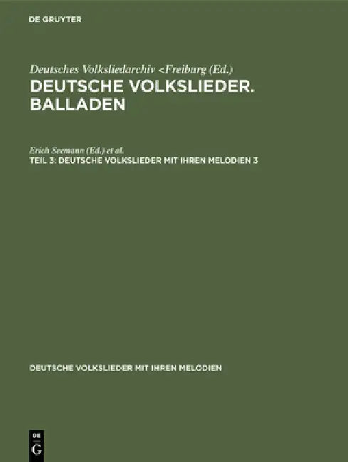 Deutsche Volkslieder. Balladen. Band 3, Hälfte 3 (English, Erich Seemann | John Meier)