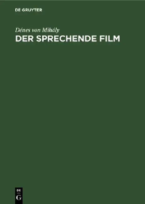 Buy Der Sprechende Film (English, Dénes Von Mihály) — BookShops.in