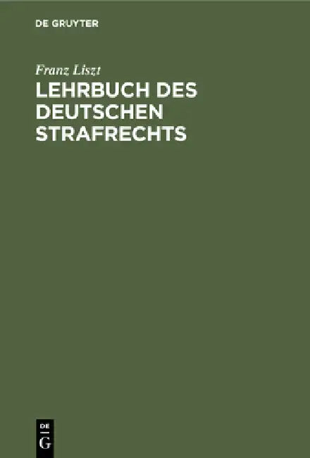 Buy Lehrbuch des deutschen Strafrechts (English, Franz Liszt) — BookShops.in