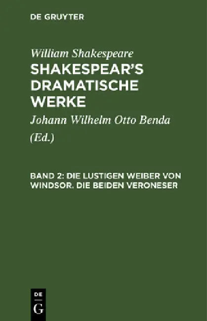 Buy Die Lustigen Weiber Von Windsor. Die Beiden Veroneser (English, Johann Wilhelm Otto Benda | William Shakespeare) — BookShops.in