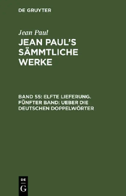 Buy Jean Paul's Sämmtliche Werke, Band 55, Elfte Lieferung. Fünfter Band (English, Jean Paul) — BookShops.in