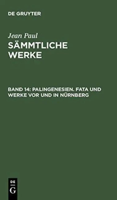 Buy Palingenesien. Fata Und Werke VOR Und in Nürnberg (English, Jean Paul) — BookShops.in