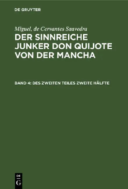 Buy Des Zweiten Teiles Zweite Hälfte (English, Ludwig Braunfels | Lotte Schumann | Cervantes Saavedra) — BookShops.in