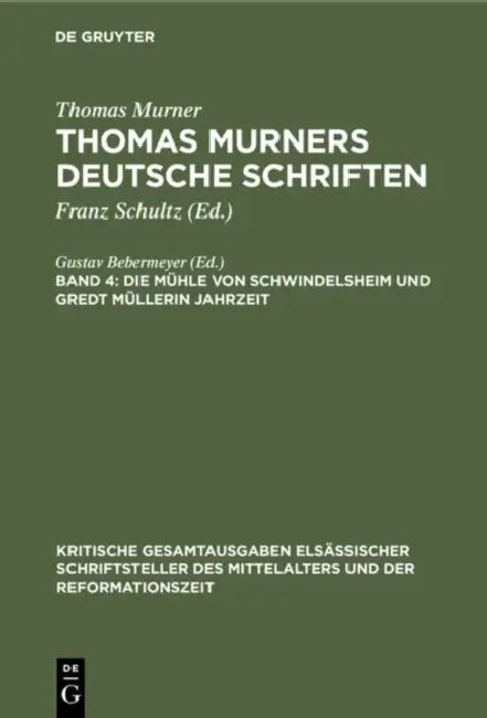 Buy Die Mühle von Schwindelsheim und Gredt Müllerin Jahrzeit (English, Gustav Bebermeyer) — BookShops.in