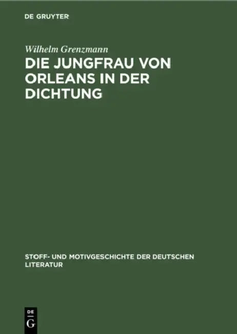 Buy Die Jungfrau Von Orleans in Der Dichtung (English, Wilhelm Grenzmann | Kurt Bauerhorst) — BookShops.in